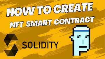 How to create NFT smart contract using Solidity