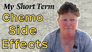 My Short-Term Chemo Side Effects & How Long They Lasted