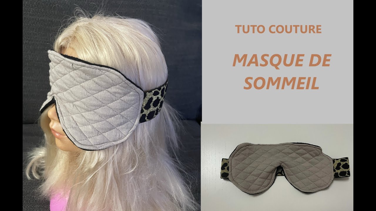 Tuto couture : 5 étapes faciles pour coudre un Masque de Nuit - Maman  Casse-Coud