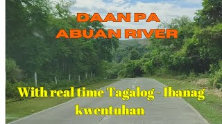 Road trip to Abuan River Ilagan, Isabela | with real time Tagalog & Ibanag kwentuhan by Simply Rissa 197 views 1 month ago 24 minutes