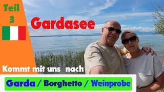 Vlog3 Weinprobe 🍷Regenguss in 🌧Garda, tolle Tour🚲 nach Borghetto, Campingplatzvorstellung in Lazise