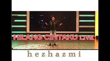 Hez Hazmi - Hilang Cintaku ( Live at Feel Good Show)