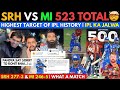 Ipl ka jalwa srh vs mi 523 runshighest aggregate score in cricket history  ipl 2024