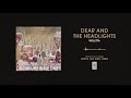 Dear And The Headlights "Willetta"