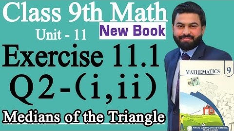 Class 9th Math New Book Ch 11 Exercise 11.1 Q2 (i,ii)-Exercise 11.1 Q2- Medians of the Triangle