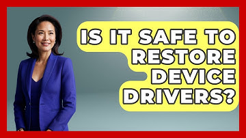 Is It Safe To Restore Device Drivers? - The Hardware Hub