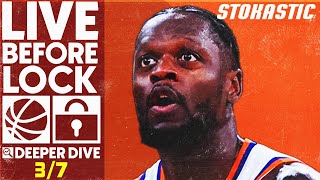 NBA DFS Deeper Dive & Live Before Lock (Tuesday 3/7/23) | DraftKings & FanDuel NBA Lineups