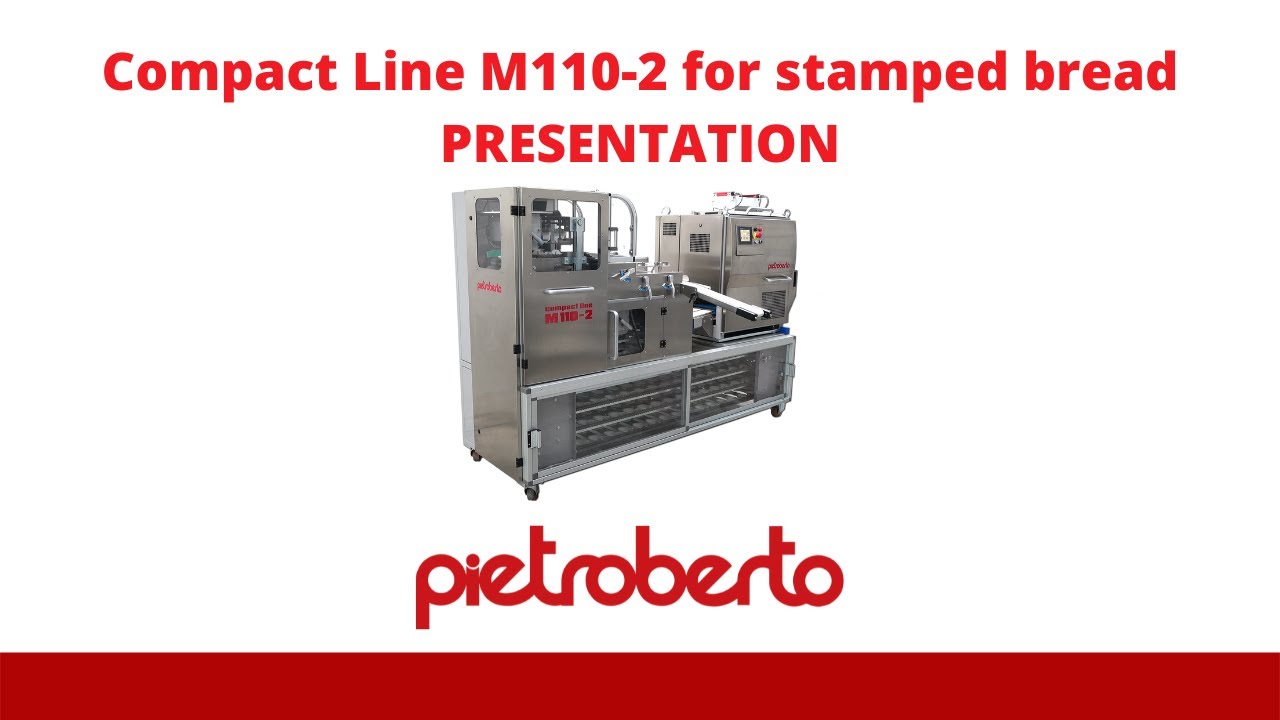 COMPACT LINE M110-2 - AUTOMATIC STAMPED BREAD LINE - PRESENTATION - PIETROBERTO