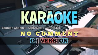 NO COMMENT HOUSE MUSIC