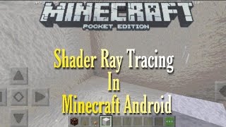 Shader Mirip Ray Tracing Di Mcpe Android screenshot 5