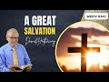A Great Salvation / Hebrews Chapter 2 Bible Study (WebTV #443)