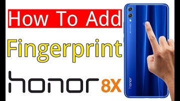 How to Setup Fingerprint Scanner in Honor 8x
