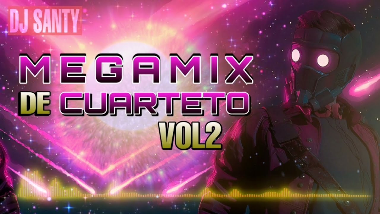 MEGAMIX DE CUARTETO nuevo Vol 2 - DJ Santy