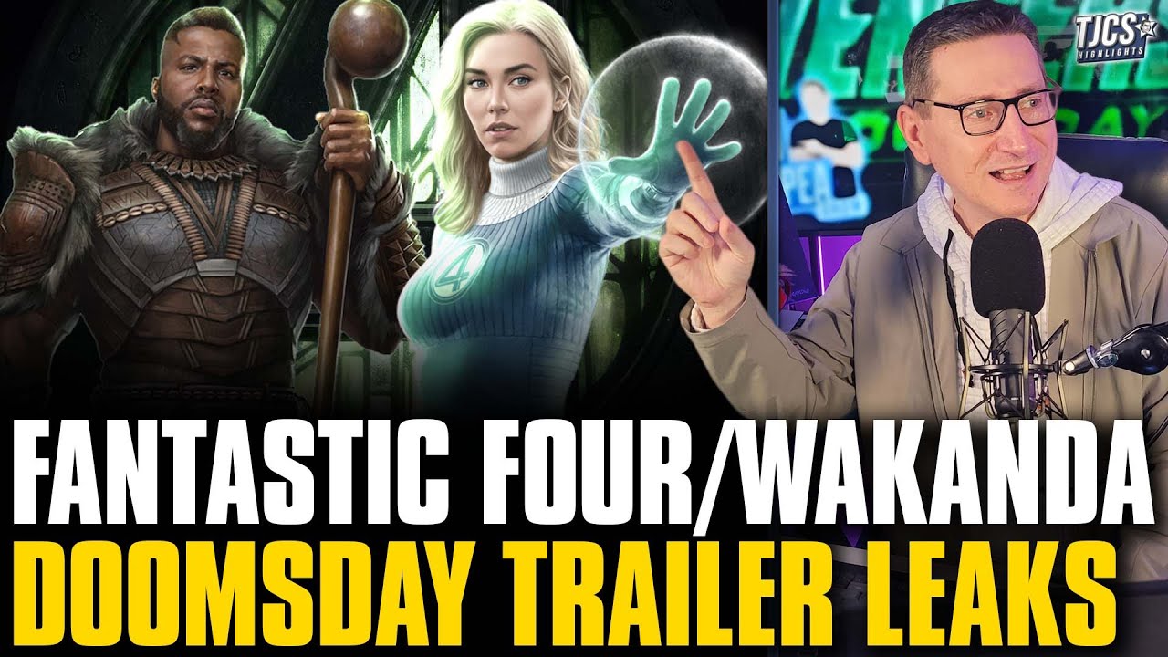Fantastic Four And Wakanda Trailer For Avengers Doomsday “Leaks” Online