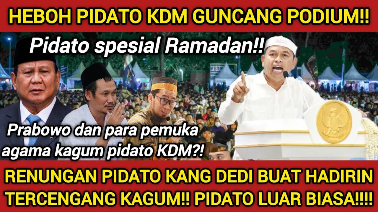 PRABOWO BANGGA⁉️PIDATO KDM UNTUK RAMADHAN YANG MEMBUAT PARA PEJABAT LAIN SADAR!! ULAMA TAKJUB!!