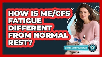 How Is ME/CFS Fatigue Different From Normal Rest?