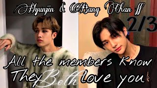 Hyunjin & Bang Chan FF {Stray Kids} “All the Members Know They Both Love You” Ep.2 ||ReignDroplet