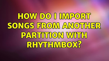 Ubuntu: How do I import songs from another partition with Rhythmbox?