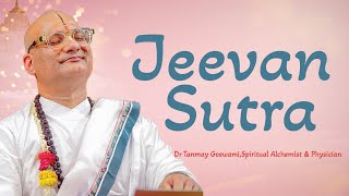 Jeevan Sutra Dr Tanmay Goswami,Spiritual Alchemist & Physician