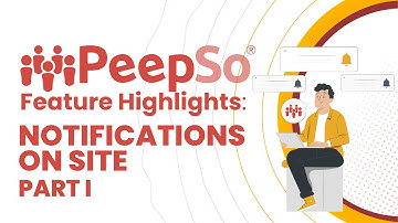 PeepSo Feature Highlights: Notifications On Site