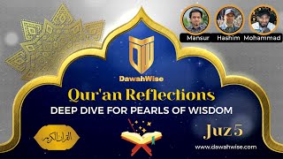 Juz 5 - Qur'an Reflections | Deep Dive For Pearls Of Wisdom | Speakers Corner | Hyde Park