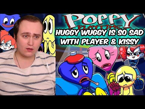HUGGY WUGGY IS SO SAD WITH PLAYER & KISSY! Poppy Playtime Animation #9 | Reaction