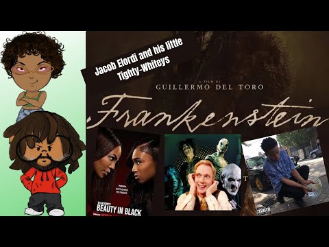 There are Some Problems with Guillermo del Toro's Frankenstein... | Black Nerdy Scholars