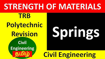 TNPSC AE Civil Engineering -Strength of Materials - 17- SPRINGS - TRB Polytechnic - TNEB AE