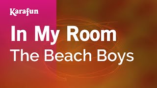 In My Room - The Beach Boys | Karaoke Version | KaraFun chords