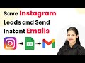 Save Instagram Leads Automatically and Send Instant Emails