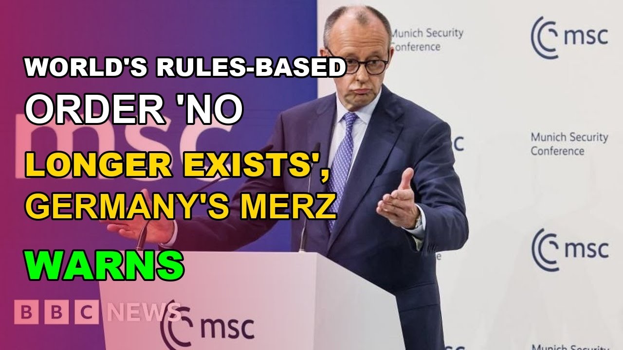 WORLD'S RULES-BASED ORDER 'NO LONGER EXISTS', GERMANY'S MERZ WARNS | Neuron News