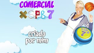 XSPB 7 • Meu Comercial