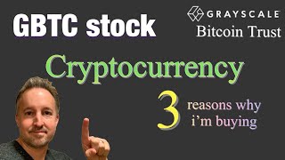 Grayscale Bitcoin Trust ( GBTC stock ) why I’m buying