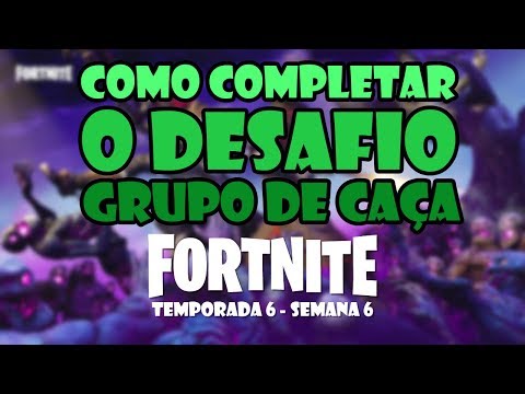 Fortnite - Como completar o desafio Grupo de Caça (T6 - 6 Semana) | Dicas de Games #22