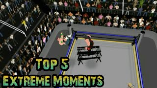 Top 5 Extreme Moments Wr3D