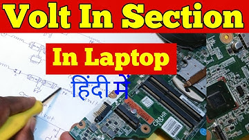 volt in section in laptop !! laptop motherboard testing step by step.