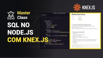 SQL no Node.js com Knex.js | Masterclass #13