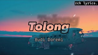 Tolong - Budi Doremi (Lyrics).