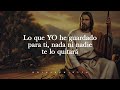 Lo que yo he guardado para ti nada ni nadie te lo quitar  dios es mi gua