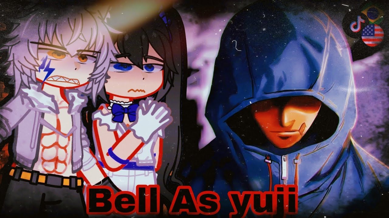 🇧🇷🇺🇲DanMachi Gacha: Bell As Yuji Itadori/ React TikToks!"🇧🇷🇺🇲