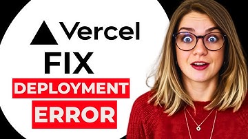 How to Fix Vercel Deployment Errors – Resolve Build Failures & 404 Issues Easily