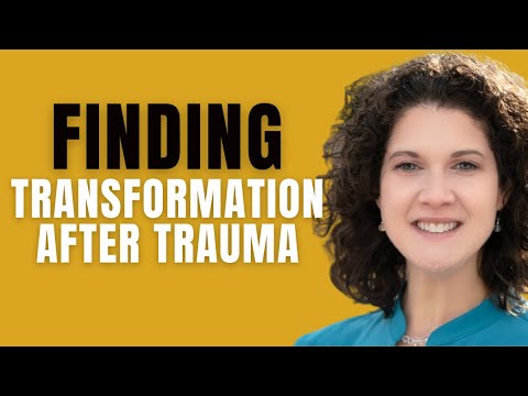 Stephanie M. Hutchins, Ph.D.  - Transformation after trauma