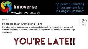 05 Google Classroom - Late Assignments - How does that work?