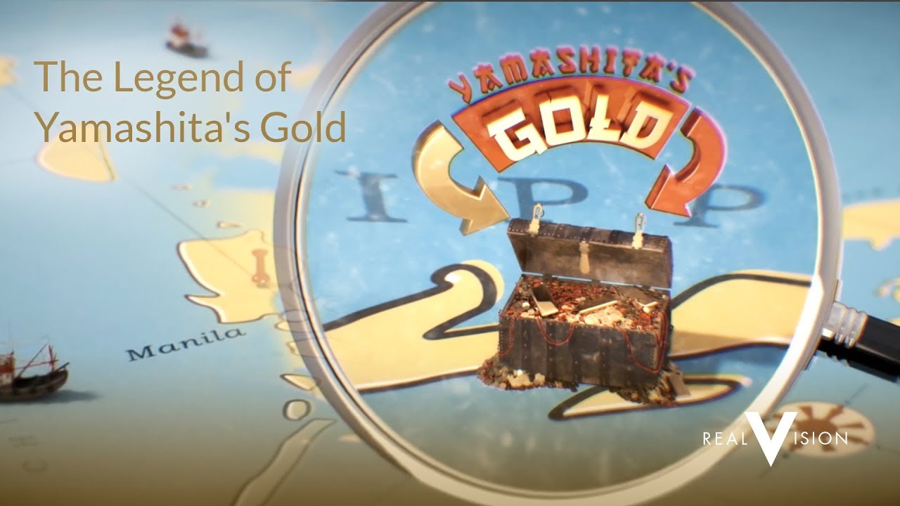 The Legend Of Yamashita's Gold Gold Real Vision™ YouTube