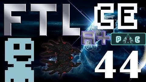 FTL: Modded Ships |CE| Ep44. Artillery Malfunction