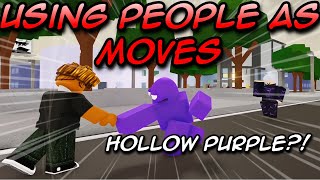 Gojo Moves but I use PEOPLE instead (Jujutsu Shenanigans)