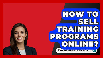 How To Sell Training Programs Online? - BusinessGuide360.com