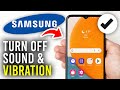 How To Turn Off Keyboard Sound &amp; Vibration On Samsung Galaxy Phone