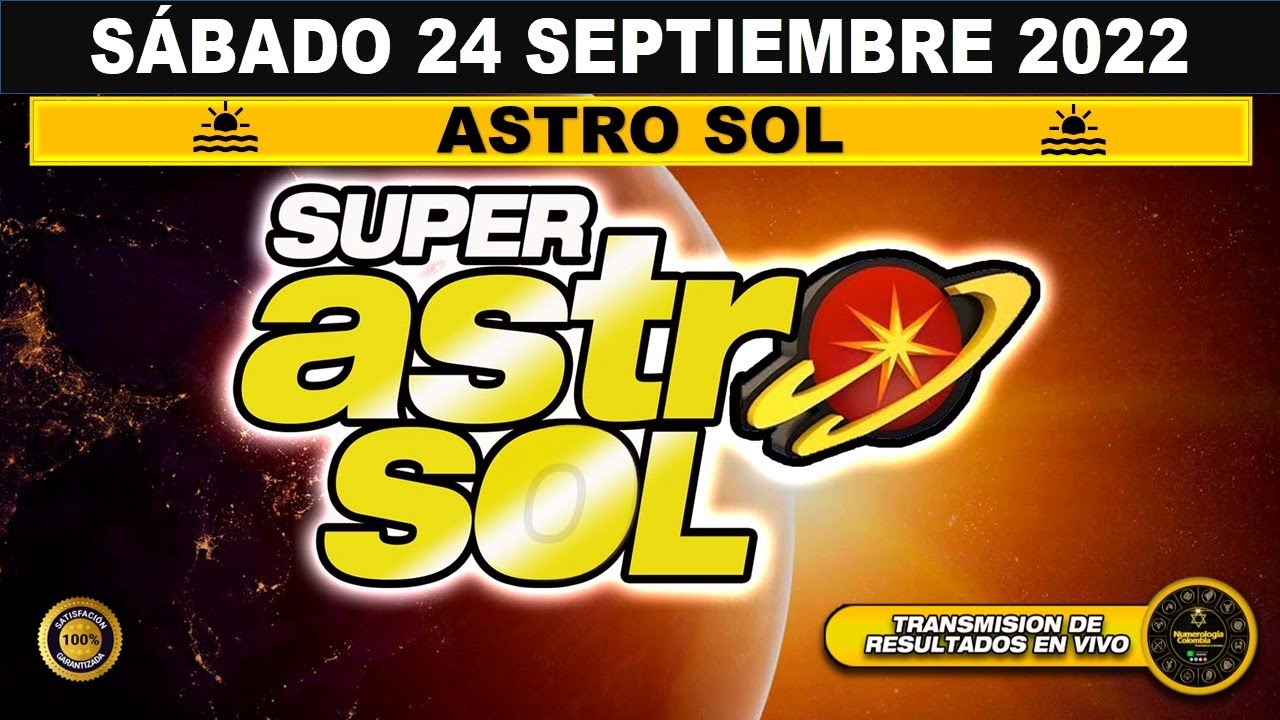 ASTRO SOL Resultado ASTRO SOL del SÁBADO 24 DE SEPTIEMBRE de 2022 ✅🥇🔥💰 (NÚMERO GANADOR)