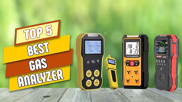 Best Gas Analyzer 2025 | Top Gas Detection Tools for Accuracy & Safety